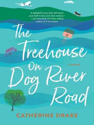 cover image of The Treehouse on Dog River Road
